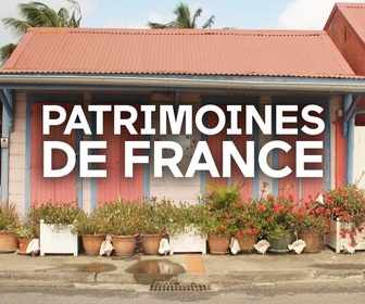 Replay Patrimoines de France - Une petite maison à soi