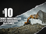 Replay Les 10 machines industrielles les plus dangereuses de la planète