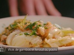 Replay Petits Plats en équilibre - Wok de gambas et fenouil, flambé au pastis