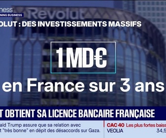 Replay Good Morning Business - Revolut obtient sa licence bancaire française