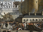 Replay 14 juillet 1789 : la prise de la bastille heure par heure