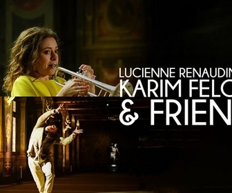Replay Sur Mesure - Lucienne Renaudin-Vary, Karim Felouki & Friends au Château de Fontainebleau