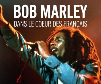 Replay Bob Marley, dans le cœur des Français - 12/05/2026