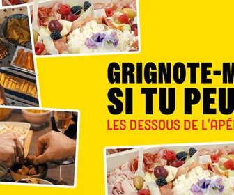 Replay Grignote-moi si tu peux, les dessous de l'apéritif
