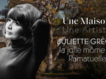 Replay Une maison, un artiste - Juliette Gréco, la jolie môme de Ramatuelle