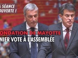 Replay La séance est ouverte ! - Refondation de Mayotte : dernier vote à l'Assemblée - 09/07/2025