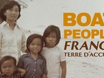 Replay La France en Vrai - Nouvelle-Aquitaine - Boat people. France, terre d'accueil