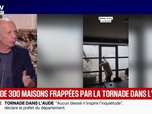 Replay Marschall Truchot : Plus de 300 maisons frappées par la tornade dans l'Aude - 25/09