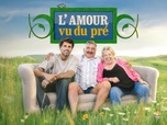 Replay L'amour vu du pré - Épisode 4