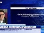 Replay BFM Bourse - Culture Bourse : J'ai fait des investissements dans la TECH américaine. Faut-il conserver ? , par Julie Cohen-Heurton - 09/07