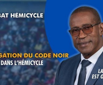 Replay La séance est ouverte ! - Abrogation du code noir : examen dans l'hémicycle - 28/05/2026