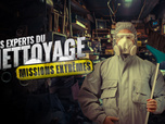 Replay Les experts du nettoyage : missions extrêmes