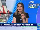 Replay Morning Retail : Centre commercial, la fin du prêt-à-porter ?, par Eva Jacquot - 26/06