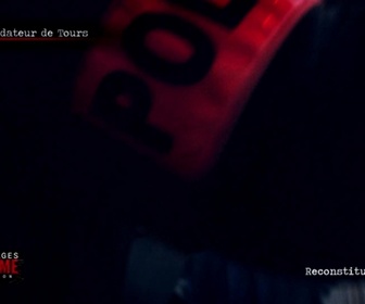 Replay Les visages du crime en région - Cauchemars dans le Centre