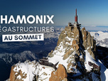 Replay Chamonix : mégastructure au sommet