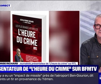 Replay Affaire suivante - Le présentateur de L'Heure du crime sur BFMTV - 04/05