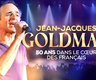 Replay Jean-Jacques Goldman : 50 ans dans le cœur des Français - 50 ans dans le cœur des Français - Jean-Jacques Goldman