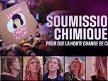 Replay Soumission chimique : pour que la honte change de camp