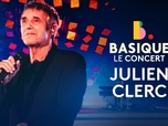 Replay Basique, le concert - Julien Clerc