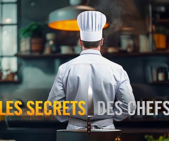 Replay Les secrets des chefs - Chefs : la cuisine de génération en génération