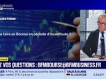 Replay BFM Bourse - Que faire en Bourse en période d'incertitude ? - 03/09