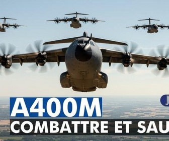 Replay Le journal de la Défense - A400M, combattre et sauver
