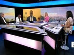 Replay Le débat - Afrique - France : un nouveau souffle ?