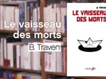 Replay La p'tite librairie - Le vaisseau des morts - B. Traven