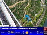 Replay L'image du jour : Nathan Paulin, le funambule de Millau - 24/09