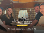Replay Le goût des rencontres Nouvelle-Aquitaine - 12/09/2026