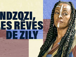 Replay Ndzozi, les rêves de Zily