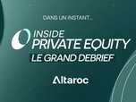 Replay Inside Private Equity – Le Grand Debrief (18/09)