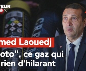 Replay Sénateur en action - Ahmed Laouedj : Proto, ce gaz qui n'a rien d'hilarant
