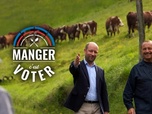 Replay Manger c'est voter - En Haute-Savoie avec Loic Hervé
