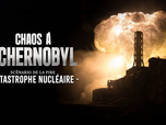 Replay Chaos à Tchernobyl : scénario de la pire catastrophe nucléaire