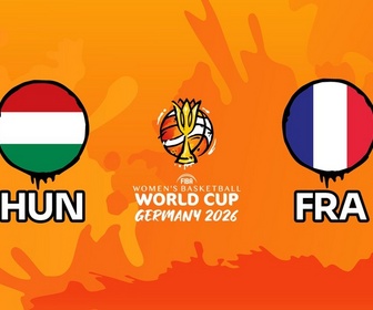 Replay Coupe du monde de basket féminin 2026 - Hongrie / France