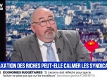 Replay BFM Première - BFM éco : La taxation des riches peut-elle calmer les syndicats ? - 24/09