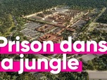 Replay Top Info - Une prison en pleine jungle: pourquoi le projet de Darmanin fait polémique ?