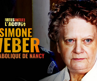 Replay Faites entrer l'accusé - S5E2 - Simone Weber, la diabolique de Nancy