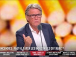 Replay Les Grandes Gueules - Incendies : faut-il taxer les industriels du tabac ?