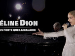 Replay Céline Dion, plus forte que la maladie