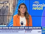 Replay Morning Retail : Mango ouvre un magasin dédié aux adolescentes, par Eva Jacquot - 01/09
