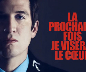 Replay La prochaine fois je viserai le coeur