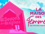 Replay La maison des femmes : une histoire d'héroïnes - 13/08/2026