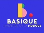 Replay Basique, l'essentiel de la musique - Émission du jeudi 23 février 2023