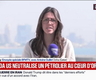 Replay BFM Première - Guerre en Iran: les États-Unis ont annoncé avoir neutralisé un pétrolier dans le détroit d'Ormuz