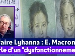 Replay On a de l'info - Affaire Lyhanna : E. Macron parle d'un dysfonctionnement