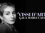 Replay Vissi d'Arte : Gala Maria Callas