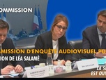 Replay La séance est ouverte ! - Commission d'enquête sur l'audiovisuel public : audition de Léa Salamé