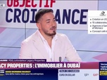 Replay Objectif Croissance - Mehdi Hamri (PDG et fondateur de Legacy Properties) : Legacy Properties, l'immobilier à Dubaï - 18/10